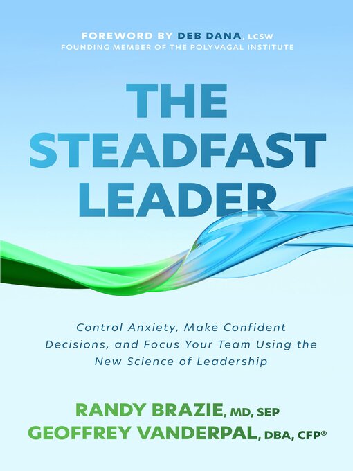 Title details for The Steadfast Leader by Randy Brazie - Available